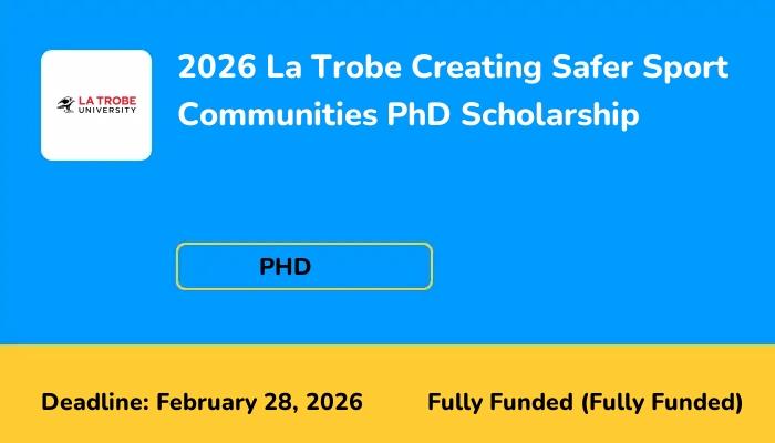 2026 La Trobe Creating Safer Sport Communities PhD Scholarship