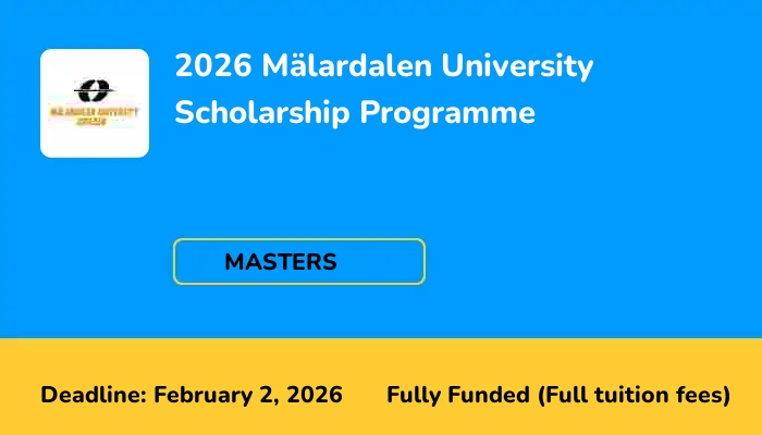 2026 Malardalen University Scholarship Programme
