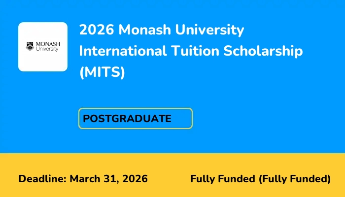 2026 Monash University International Tuition Scholarship (MITS)