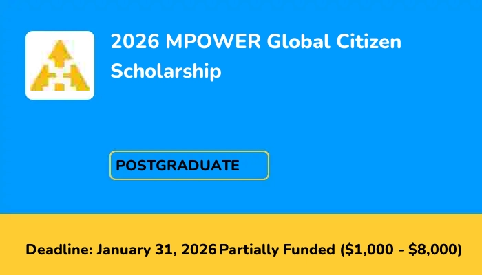 2026 MPOWER Global Citizen Scholarship