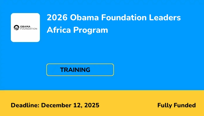 2026 Obama Foundation Leaders Africa Program