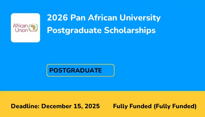 2026 Pan African University Postgraduate Scholarships