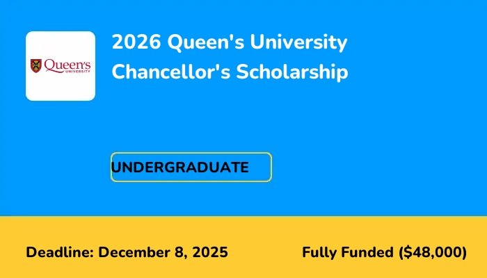 2026 Queen's University Chancellor's Scholarship
