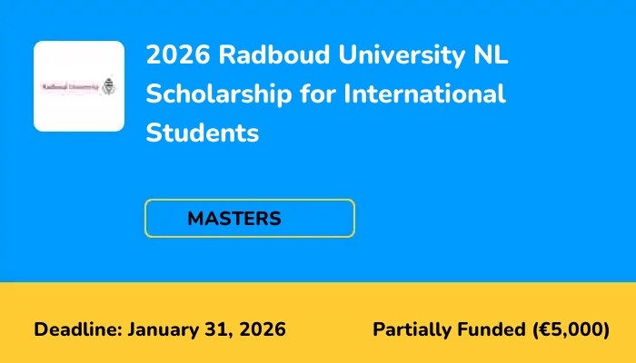 2026 Radboud University NL Scholarship for International Students