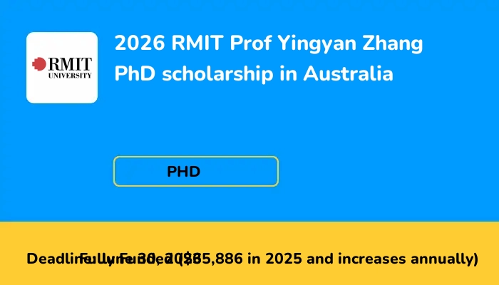 2026 RMIT Prof Yingyan Zhang PhD scholarship in Australia