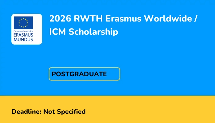 2026 RWTH Erasmus Worldwide / ICM Scholarship