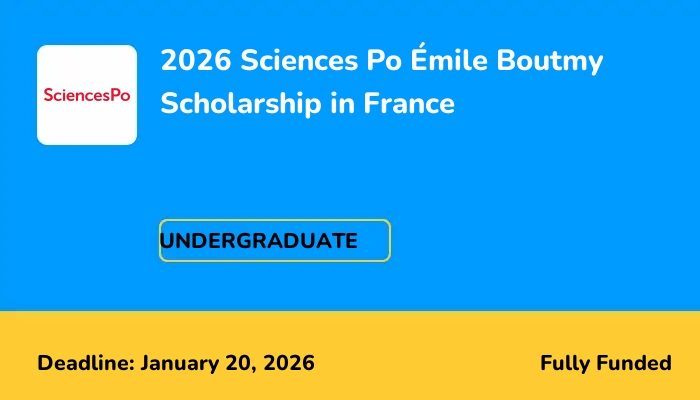 2026 Sciences Po Emile Boutmy Scholarship in France