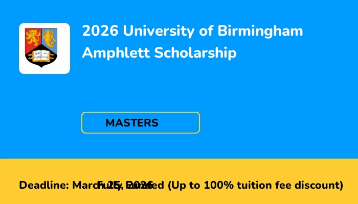 2026 University of Birmingham Amphlett Scholarship