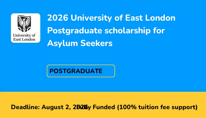 2026 University of East London Postgraduate scholarship for Asylum Seekers