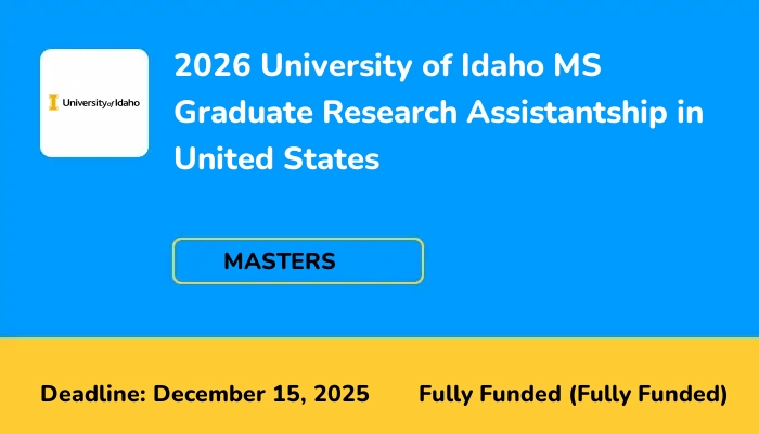 2026 University of Idaho MS Graduate Research Assistantship in United States