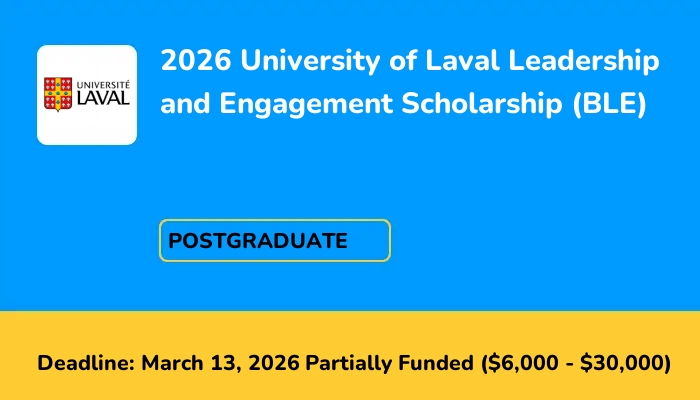 2026 University of Laval Leadership and Engagement Scholarship (BLE)