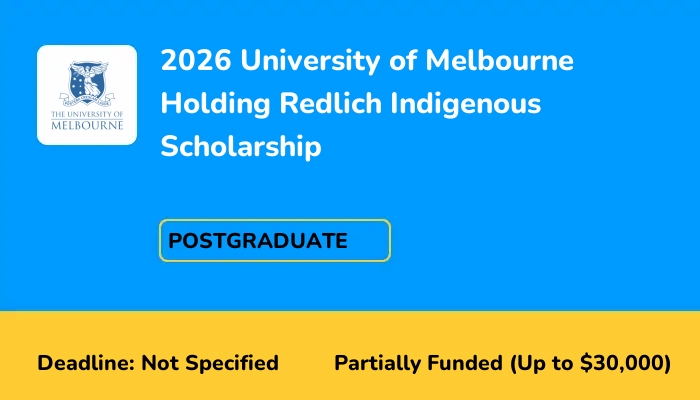 2026 University of Melbourne Holding Redlich Indigenous Scholarship