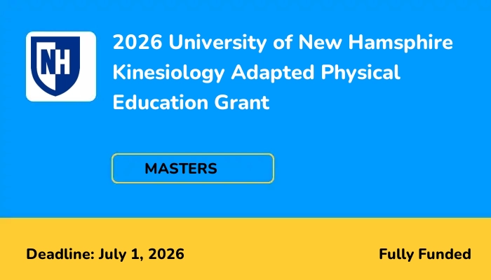 2026 University of New Hamsphire Kinesiology Adapted Physical Education Grant