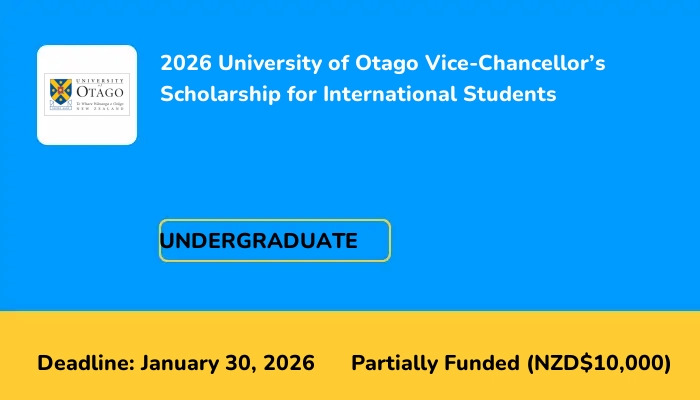 2026 University of Otago Vice-Chancellor's Scholarship for International Students