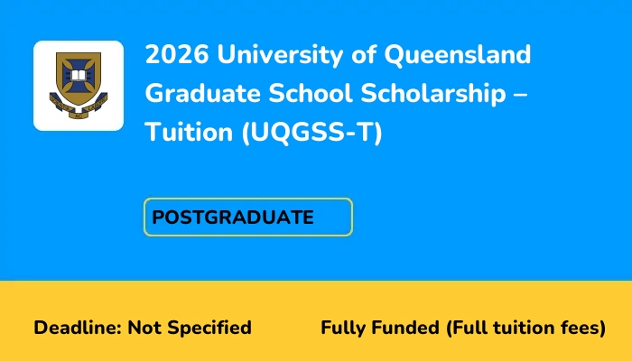 2026 University of Queensland Graduate School Scholarship - Tuition (UQGSS-T)