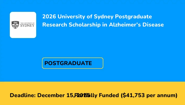 2026 University of Sydney Postgraduate Research Scholarship in Alzheimer’s Disease