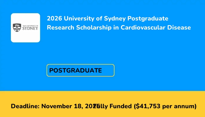 2026 University of Sydney Postgraduate Research Scholarship in Cardiovascular Disease