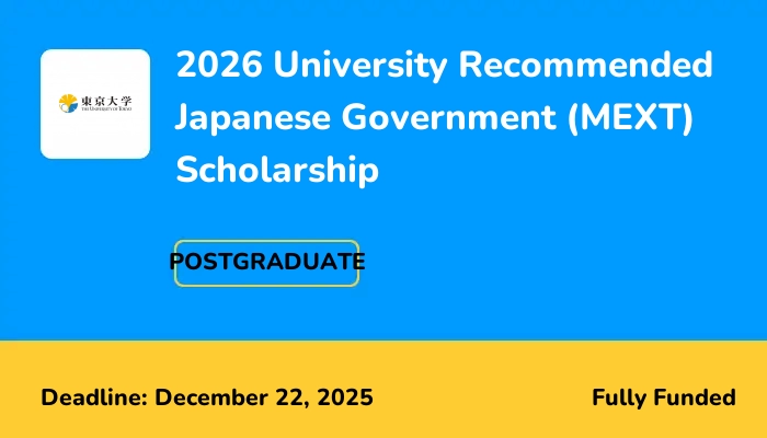 2026 University Recommended Japanese Government (MEXT) Scholarship