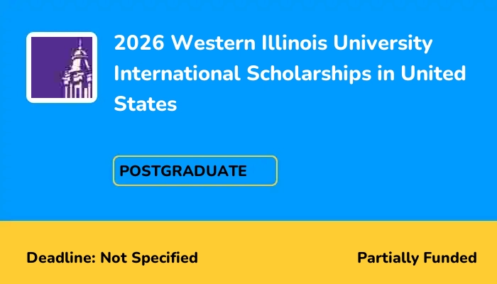 2026 Western Illinois University International Scholarships in United States