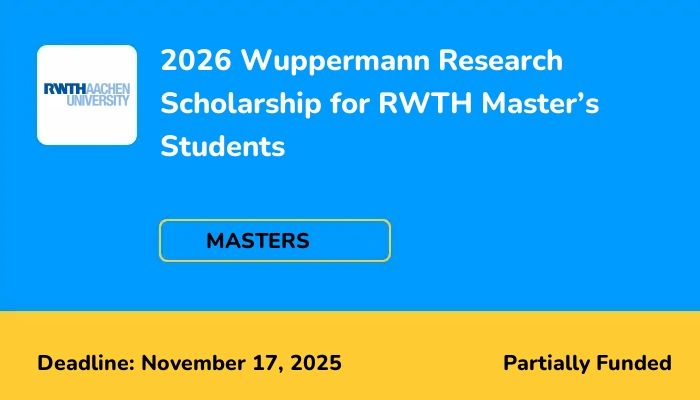 2026 Wuppermann Research Scholarship for RWTH Master’s Students