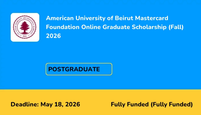American University of Beirut Mastercard Foundation Online Graduate Scholarship (Fall) 2026