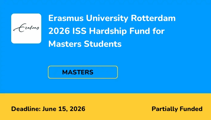 Erasmus University Rotterdam 2026 ISS Hardship Fund for Masters Students