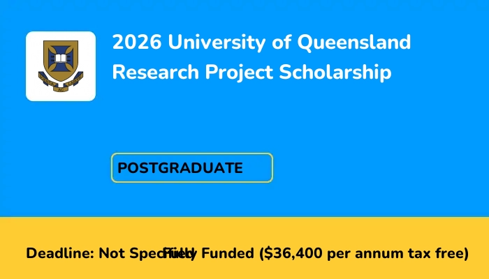 2026 University of Queensland Research Project Scholarship