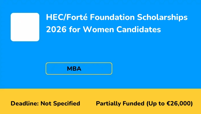 HEC/FortÃ© Foundation Scholarships 2026 for Women Candidates