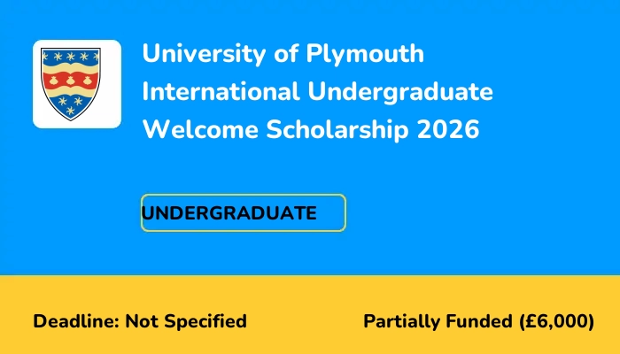 University of Plymouth International Undergraduate Welcome Scholarship 2026
