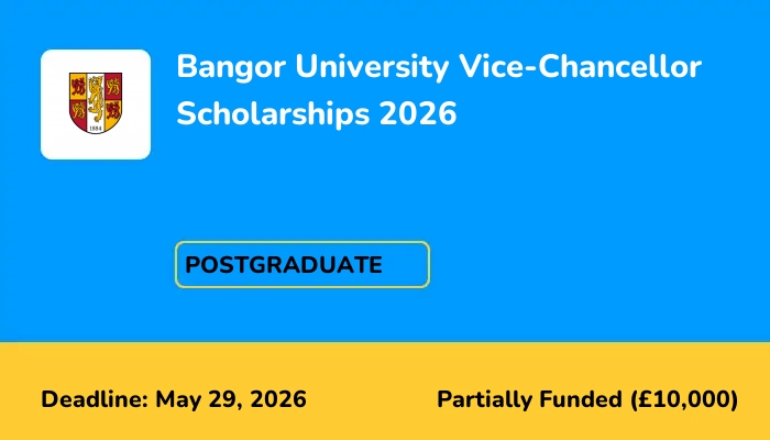 Bangor University Vice-Chancellor Scholarships 2026