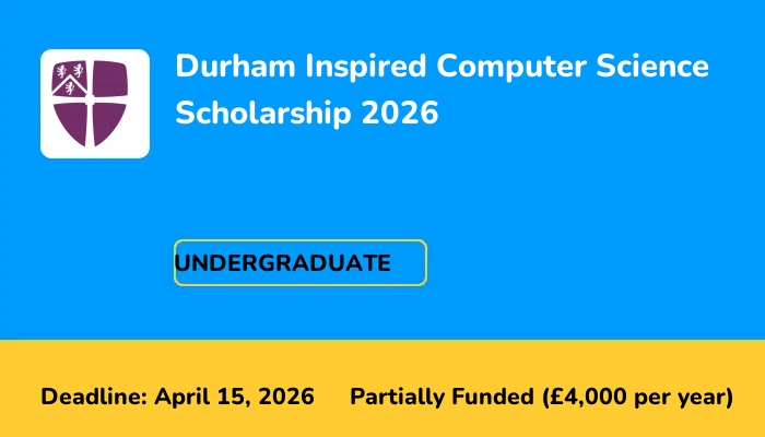 Durham Inspired Computer Science Scholarship 2026