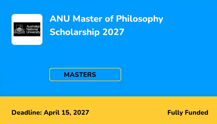 ANU Master of Philosophy Scholarship 2027