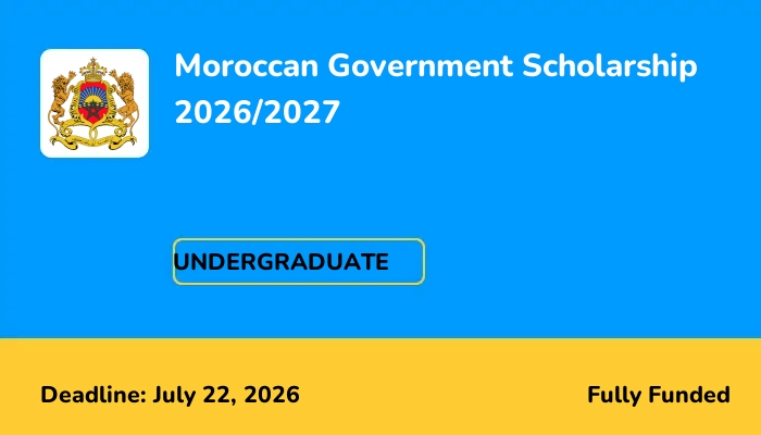 Moroccan Government Scholarship 2026/2027