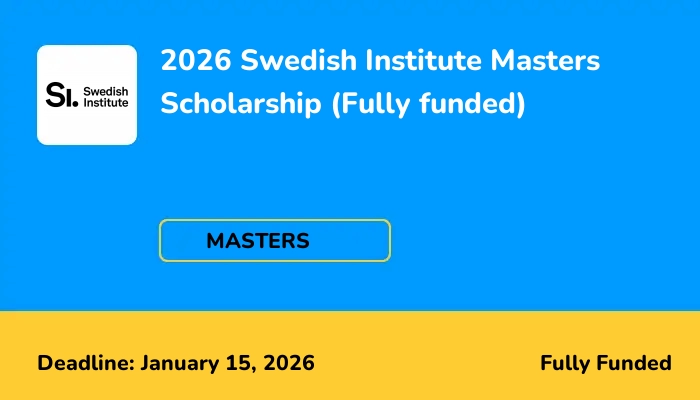 2026 Swedish Institute Masters Scholarship (Fully funded)