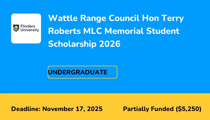 Wattle Range Council Hon Terry Roberts MLC Memorial Student Scholarship 2026