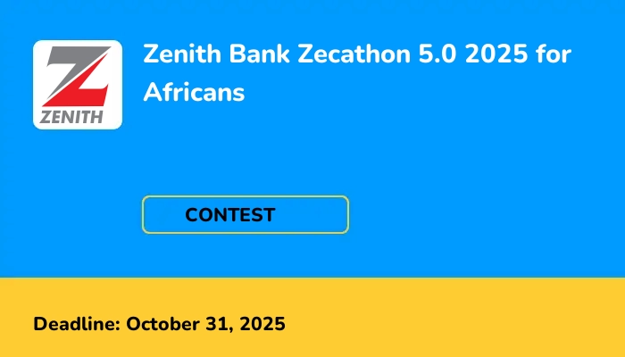 Zenith Bank Zecathon 5.0 2025 for Africans