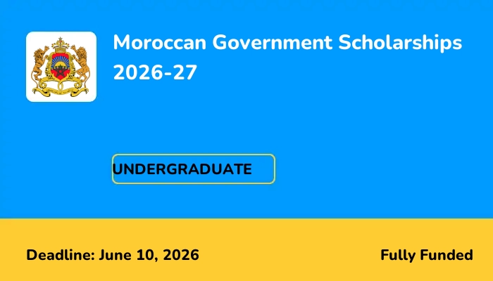 Moroccan Government Scholarships 2026-27