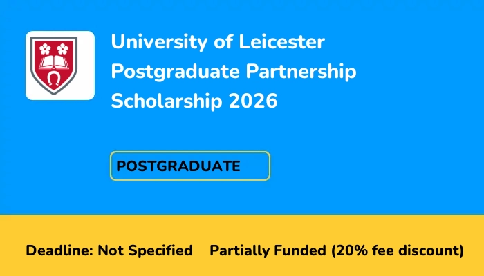 University of Leicester Postgraduate Partnership Scholarship 2026