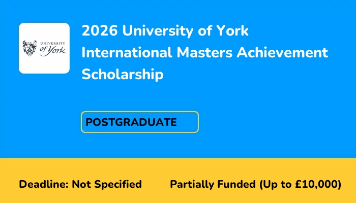 2026 University of York International Masters Achievement Scholarship