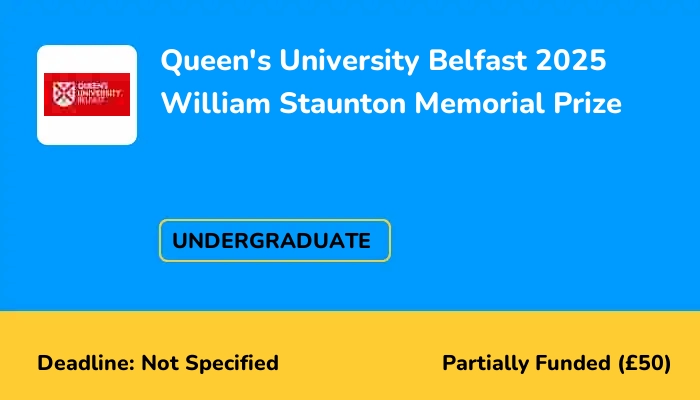 Queen's University Belfast 2025 William Staunton Memorial Prize
