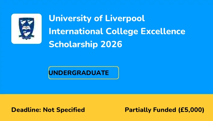 University of Liverpool International College Excellence Scholarship 2026