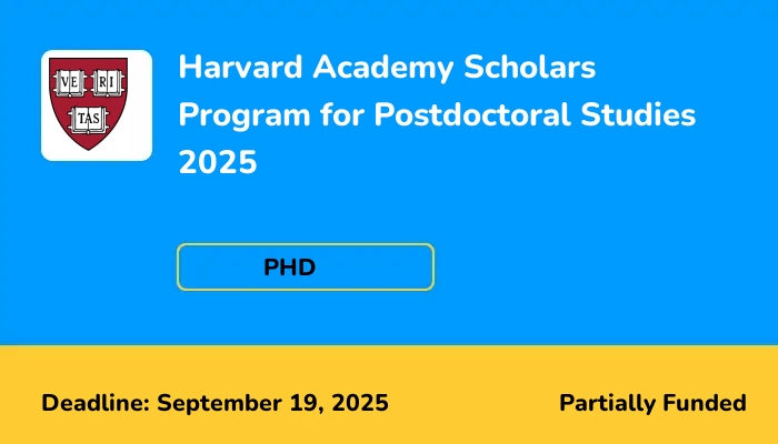 Harvard Academy Scholars Program for Postdoctoral Studies 2025