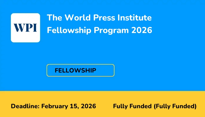 The World Press Institute Fellowship Program 2026