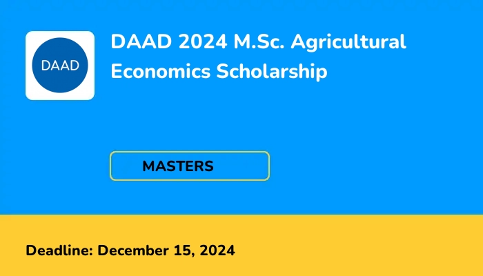 DAAD 2024 M.Sc. Agricultural Economics Scholarship
