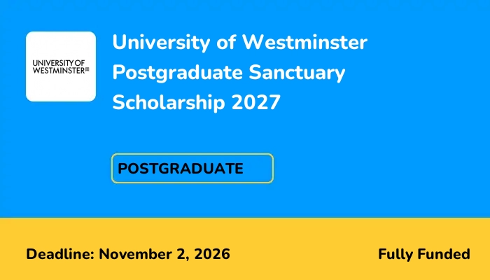 University of Westminster Postgraduate Sanctuary Scholarship 2027