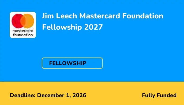 Jim Leech Mastercard Foundation Fellowship 2027