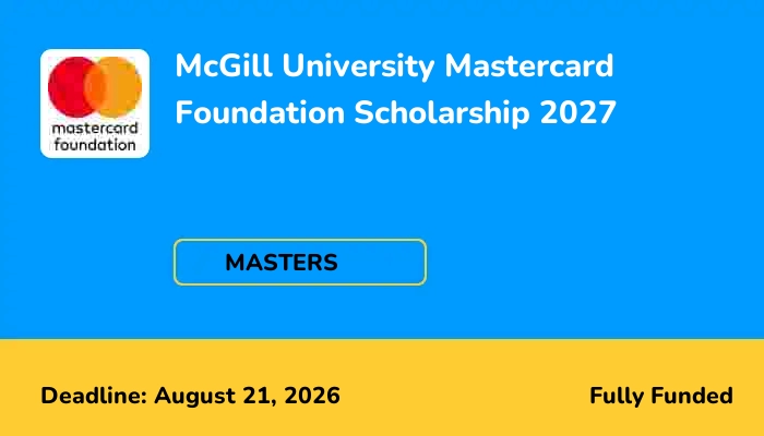 McGill University Mastercard Foundation Scholarship 2027