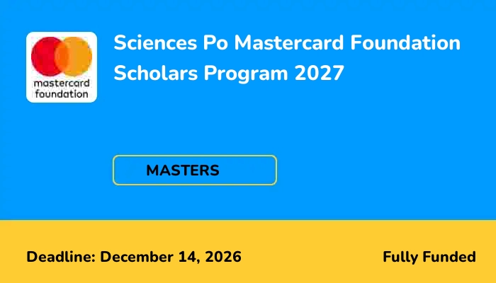 Sciences Po Mastercard Foundation Scholars Program 2027