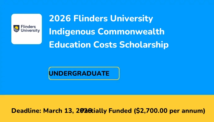 2026 Flinders University Indigenous Commonwealth Education Costs Scholarship