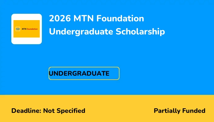2026 MTN Foundation Undergraduate Scholarship